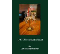 The Parenting Carousel