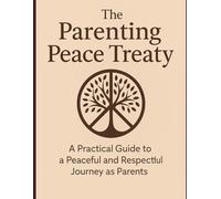 The Parenting Peace Treaty
