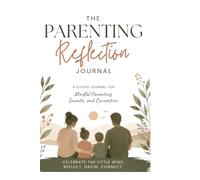 The Parenting Reflection Journal