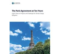The Paris Agreement at Ten Years