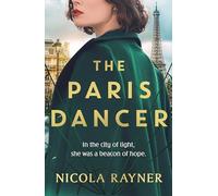 Nicola Rayner The Paris Dancer (Tascabile)