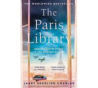 The Paris Library: The bestselling novel of courage and betrayal in Occupied Paris