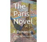 The Paris Novel: A Romance