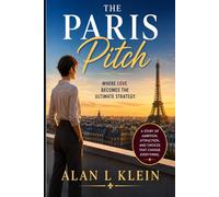 The Paris Pitch: Where Love Becomes The Ultimate Strategy