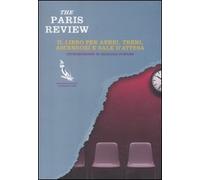 The Paris Review. Il libro per aerei, treni, ascensori e sale d'attesa