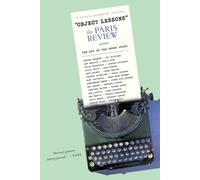the Paris Review Object Lessons (Tascabile)
