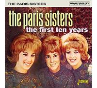 The Paris Sisters - The First Ten Years