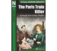 The Paris Train Killer: A French True Crime Thriller