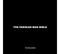 The Parisian Man Bible: 13 Types and the art of seducing them