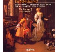 The Parley of Instruments - The Noble Bass Viol