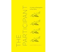 The Participant: A Century of Participation in Four Stories