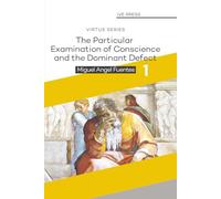 The Particular Examination of Conscience and the Dominant Defect