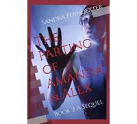 The Parting of Amanda & Alex: Book 2 A Sequel