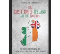 The Partition of Ireland and the Troubles (Tascabile)