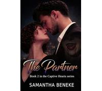The Partner: A Captive Hearts Novel (Book 2): Book 2 in the Captive Hearts Series