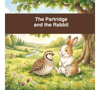 The Partridge and the Rabbit: A Bedtime Story of Friendship