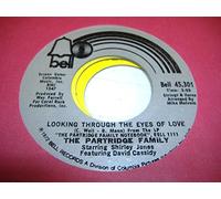 THE PARTRIDGE FAMILY - THE PARTRIDGE FAMILY 45 RPM Looking Through the Eyes Of Love / Storybook Love
