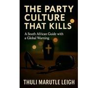 The Party Culture That Kills