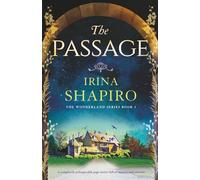 The Passage: A completely unforgettable page-turner full of mystery and emotion: 1