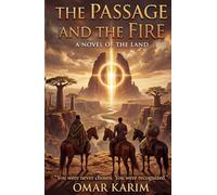 The Passage And The Fire: A Novel Of The Land
