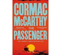 The passenger: Cormac McCarthy- mccarthy cormac