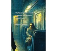 The Passenger Who Vanished A Maddie Lewis Mystery - Book Two Signed