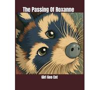 The Passing Of Roxanne