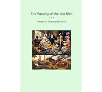 The Passing of the Idle Rich