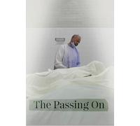 The Passing On (DVD) James Bryant Clarence Pierre Nathan Clarke