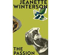The Passion: Jeanette Winterson