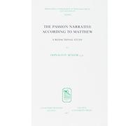 The Passion Narrative According to Matthew: A Redactional Study: A Redactional Study (New impression): 39