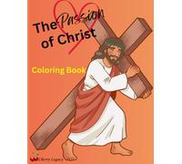 The Passion of Christ: Coloring Book
