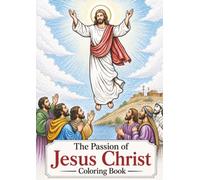 The Passion of Jesus Christ: Coloring Book