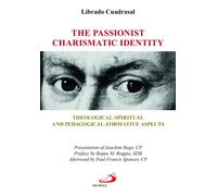 The passionist charismatic identity. Theological-spiritual and pe