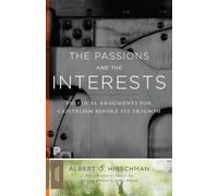Albert O. Hirschman The Passions and the Interests (Tascabile)