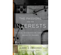 Albert O. Hirschman The Passions and the Interests (Tascabile)