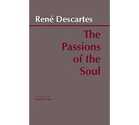 Passions of the Soul by Rene Descartes