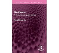The Passive: A Comparative Linguistic Analysis