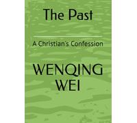 The Past: A Christian's Confession
