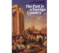 The Past is a Foreign Country