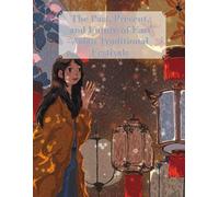 The Past, Present, and Future of East Asian Traditional Fesitivals