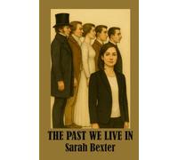 The Past We Live In