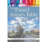 Claire Waite Brown The Pastel Artist's Bible (Tascabile) Artist's Bible