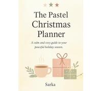 The Pastel Christmas Planner: A calm and cozy guide to your peaceful holiday season