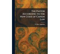The Pastor According to the New Code of Canon Law