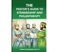 The Pastor’s Guide to Stewardship and Philanthropy