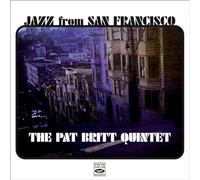 The Pat Britt Quintet - Jazz from San Francisco 1966