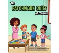 The Patchwork Quilt of Courage