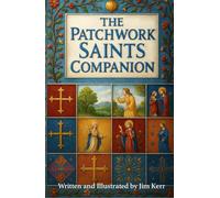 The Patchwork Saints Companion