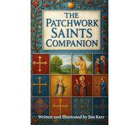 The Patchwork Saints Companion
